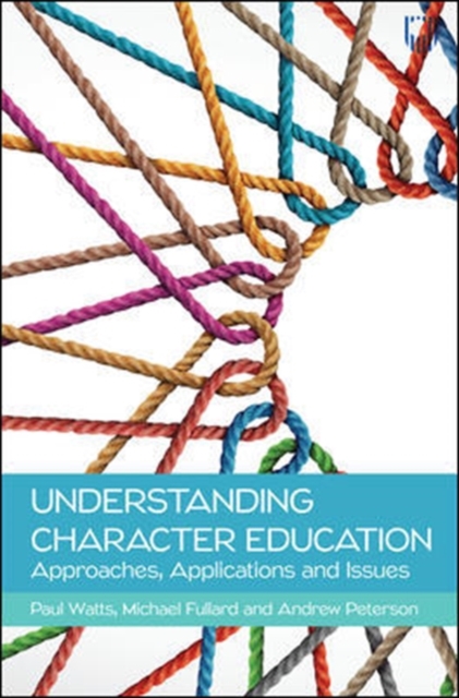 Understanding Character Education and Personal Development: Applications ,  Approaches and Issues