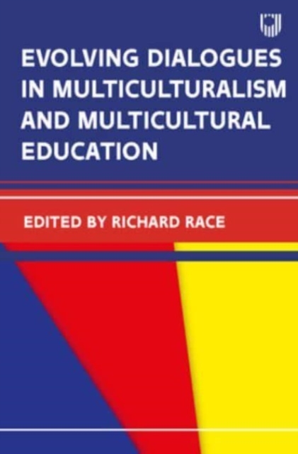 Evolving Dialogues in Multiculturalism and Multicultural Education