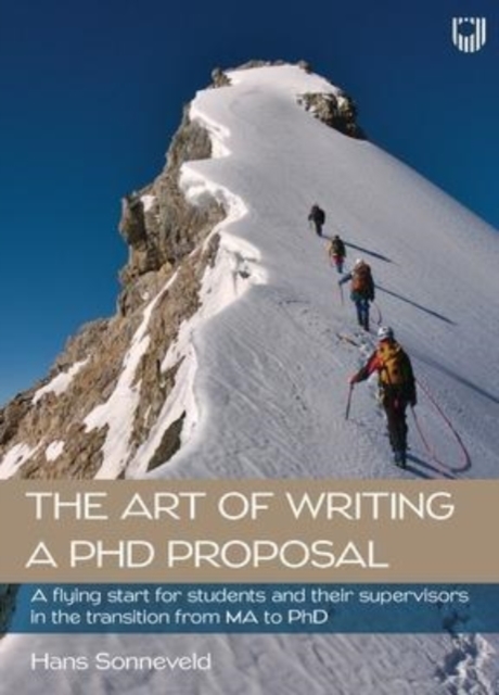 Art of Writing a PhD Proposal: A Handbook to Facilitate the Transition from MA Student to PhD Candidacy