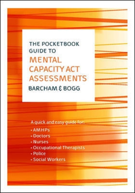 Pocketbook Guide to Mental Capacity Act Assessments