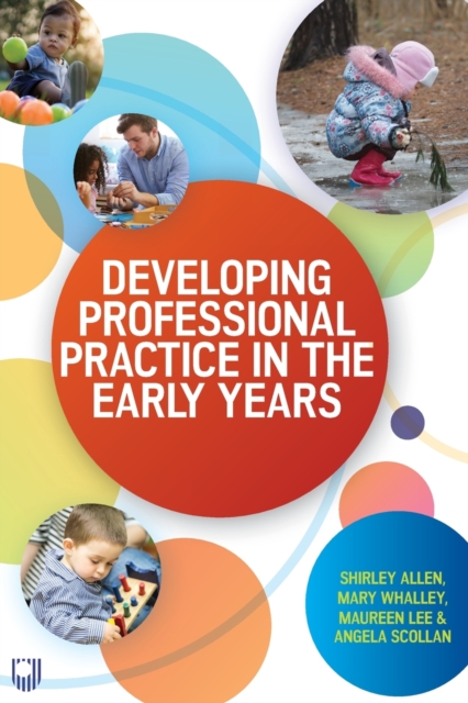 Developing Professional Practice in the Early Years