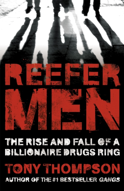 Reefer Men: The Rise and Fall of a Billionaire Drug Ring