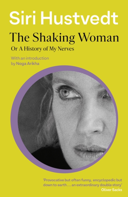 The Shaking Woman or A History of My Nerves