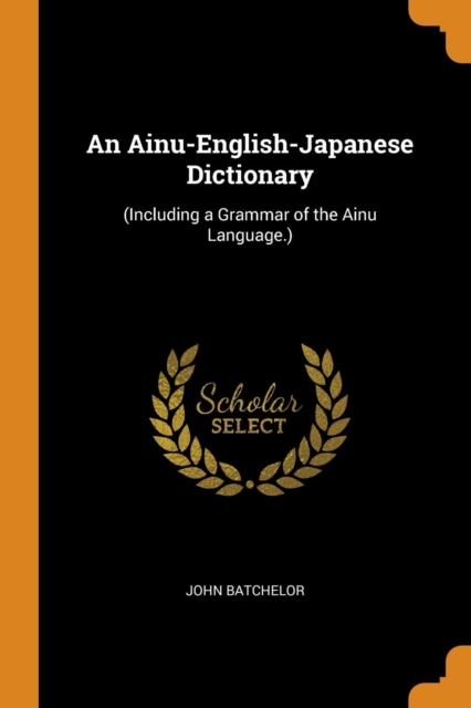 Ainu-English-Japanese Dictionary