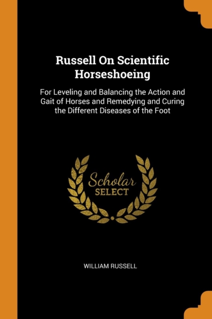 Russell on Scientific Horseshoeing