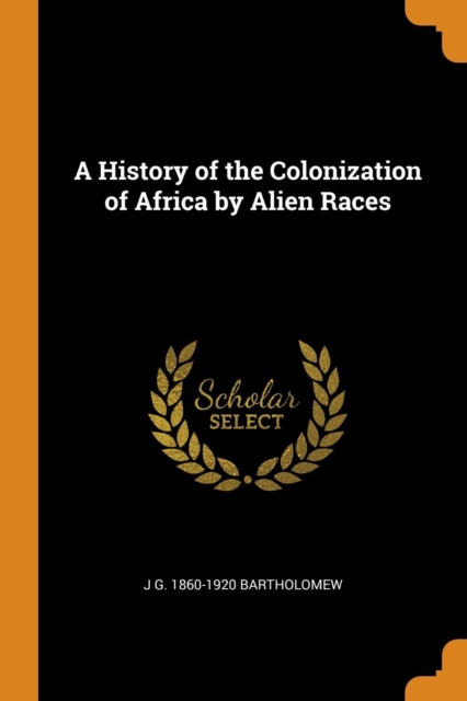 History of the Colonization of Africa by Alien Races