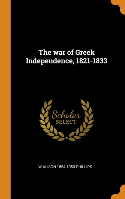 War of Greek Independence, 1821-1833