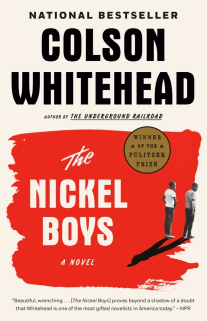 The Nickel Boys (Winner 2020 Pulitzer Prize for Fiction)