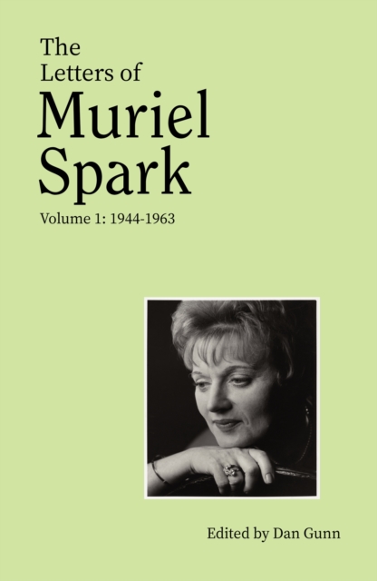 The Letters of Muriel Spark (Volume 1)