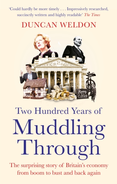 Two Hundred Years of Muddling Through