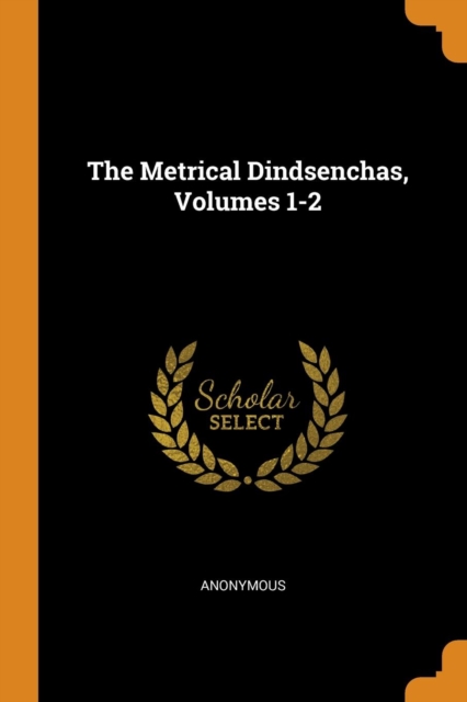 Metrical Dindsenchas, Volumes 1-2