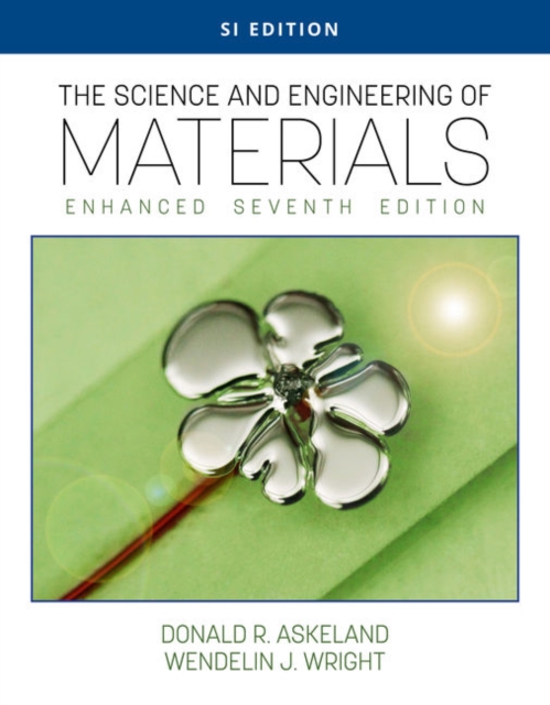 Science and Engineering of Materials, Enhanced, SI Edition