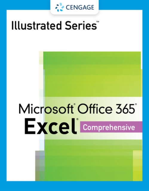 Illustrated Series (R) Collection, Microsoft (R) Office 365 (R) & Excel (R) 2021 Comprehensive