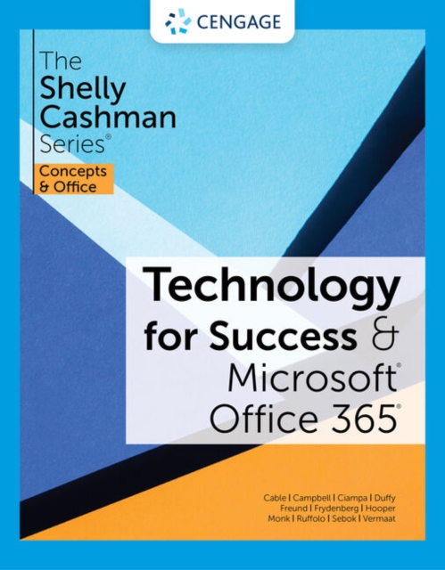 Technology for Success and The Shelly Cashman Series (R) Microsoft (R) 365 (R) & Office (R) 2021