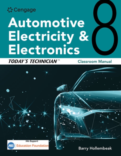 Today's Technician: Automotive Electricity and Electronics Classroom Manual