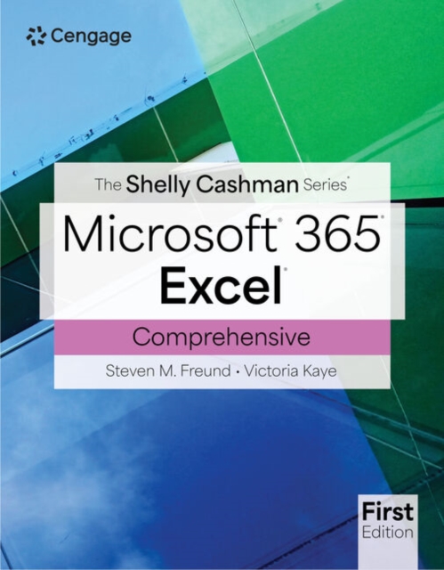 The Shelly Cashman SeriesA® MicrosoftA® Office 365A® & ExcelA® Comprehensive