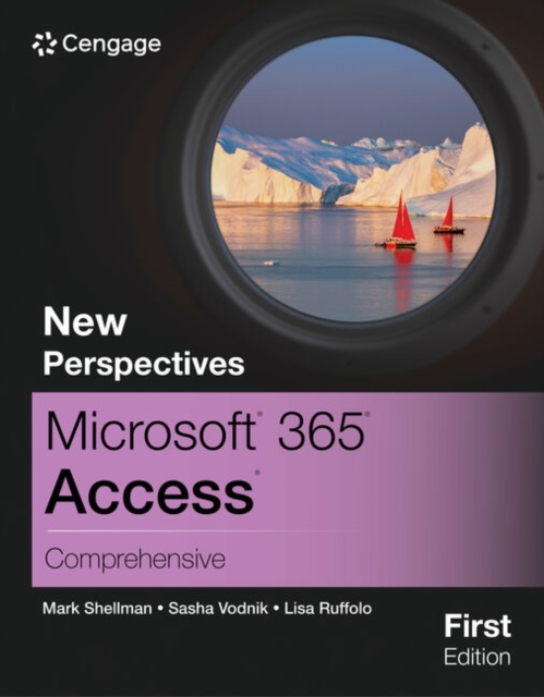 New Perspectives MicrosoftA® 365A® AccessA® Comprehensive, First Edition