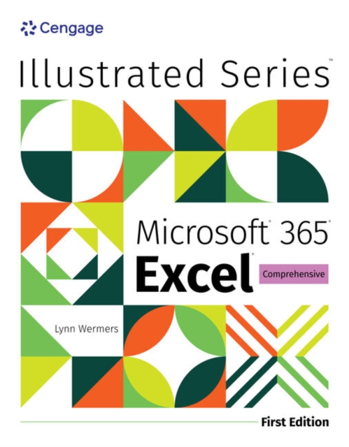 Illustrated Microsoft? 365? Excel? Comprehensive, First Edition