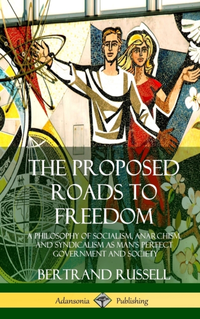 Proposed Roads to Freedom