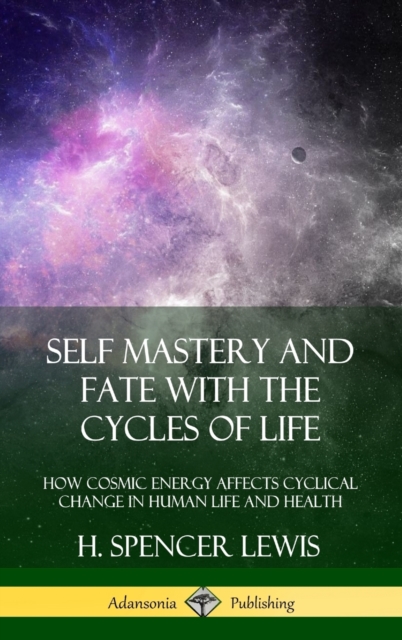 Self Mastery and Fate with the Cycles of Life