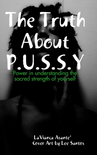 Truth About Pussy