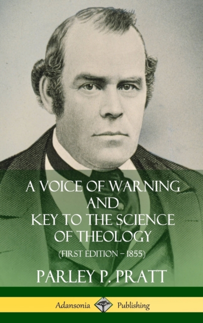 Voice of Warning and Key to the Science of Theology (First Edition - 1855) (Hardcover)