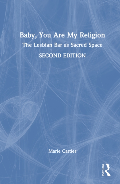Baby, You Are My Religion