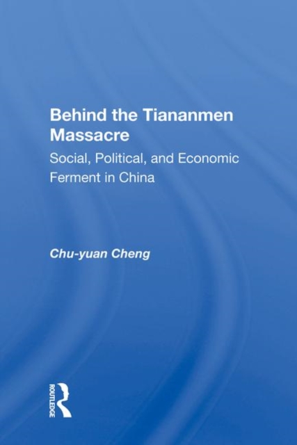 Behind The Tiananmen Massacre