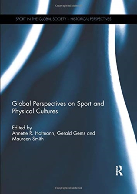 Global Perspectives on Sport and Physical Cultures