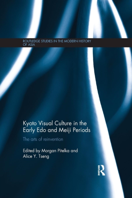 Kyoto Visual Culture in the Early Edo and Meiji Periods
