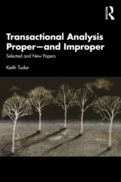 Transactional Analysis Proper—and Improper