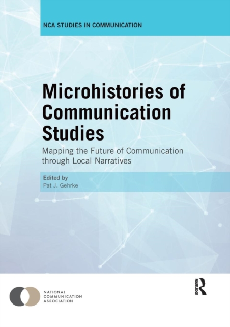 Microhistories of Communication Studies