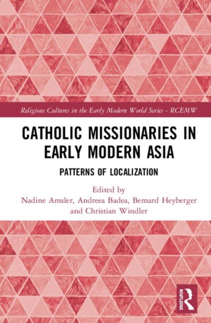 Catholic Missionaries in Early Modern Asia
