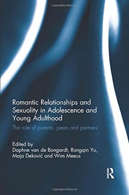 Romantic Relationships and Sexuality in Adolescence and Young Adulthood