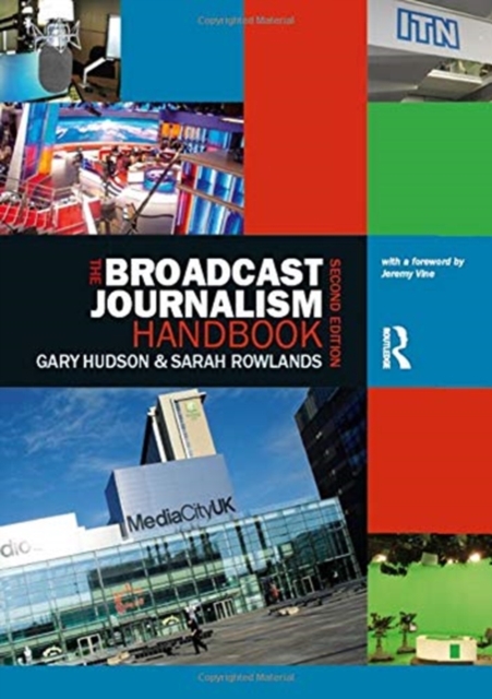 The Broadcast Journalism Handbook