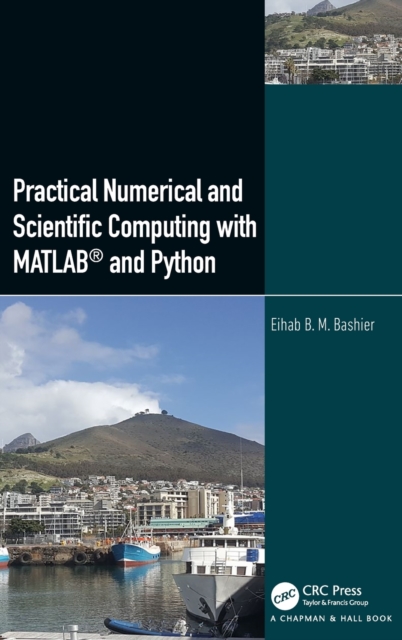Practical Numerical and Scientific Computing with MATLAB® and Python