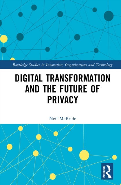 Digital Transformation and the Future of Privacy