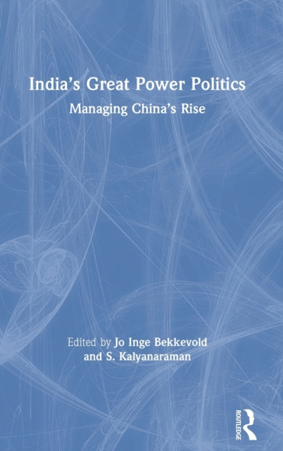 India’s Great Power Politics