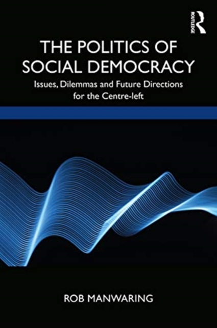 The Politics of Social Democracy