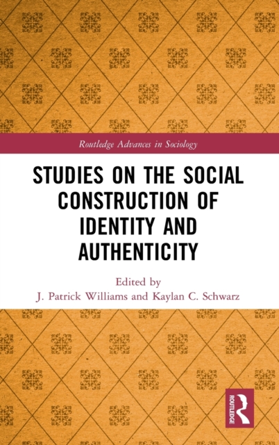 Studies on the Social Construction of Identity and Authenticity