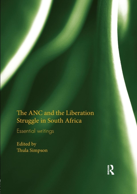 The ANC and the Liberation Struggle in South Africa