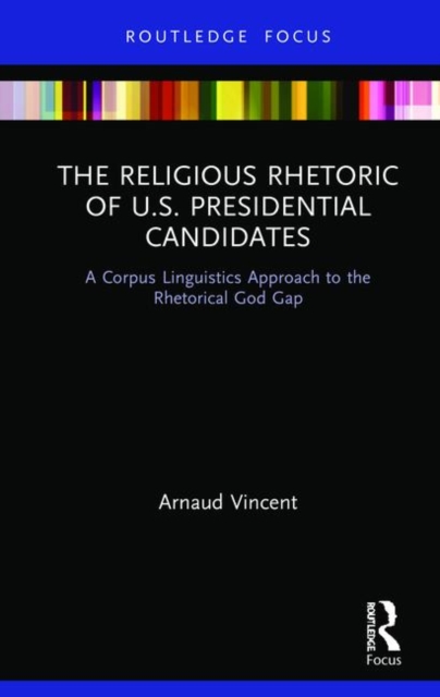 The Religious Rhetoric of U.S. Presidential Candidates