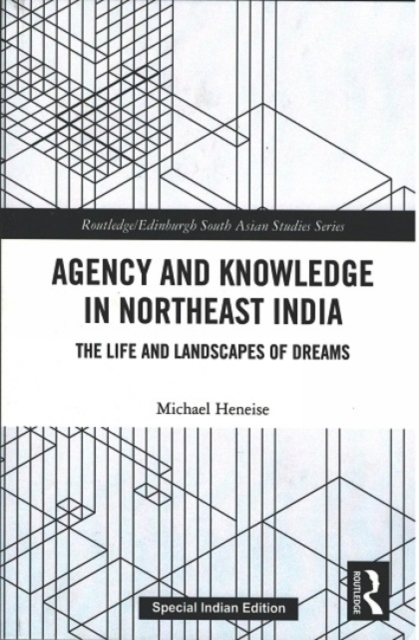 Agency and Knowledge in Northeast India