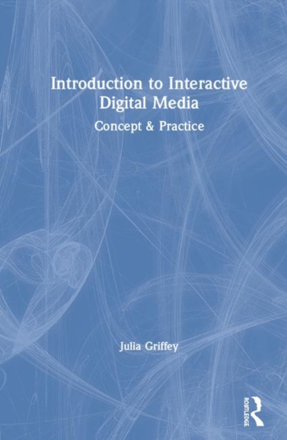 Introduction to Interactive Digital Media