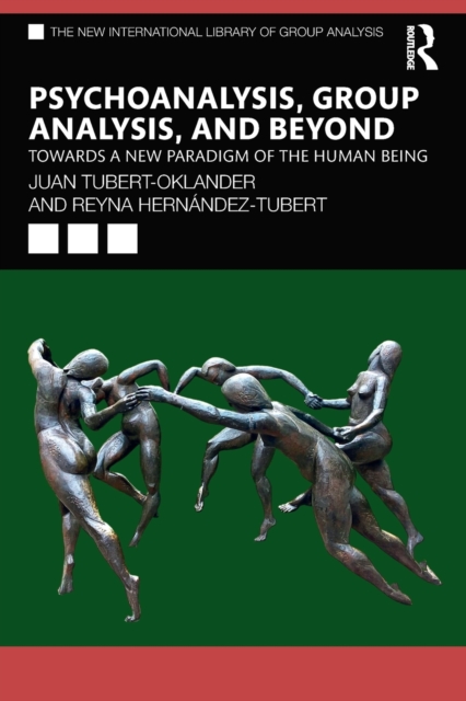 Psychoanalysis, Group Analysis, and Beyond