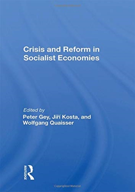 Crisis And Reform In Socialist Economies