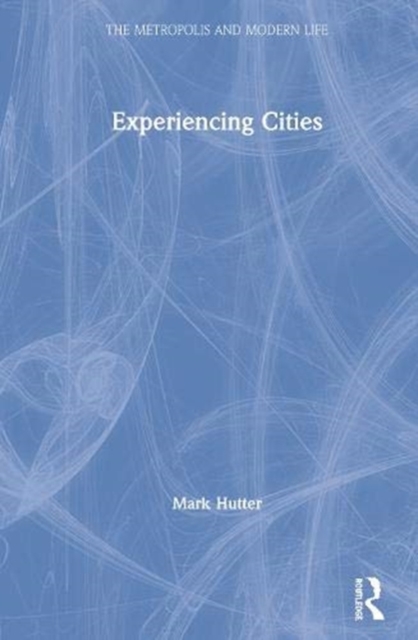 Experiencing Cities