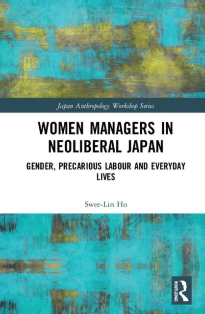 Women Managers in Neoliberal Japan