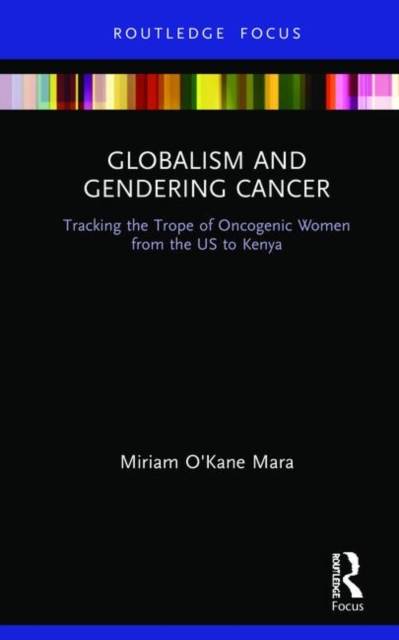 Globalism and Gendering Cancer