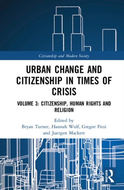 Urban Change and Citizenship in Times of Crisis